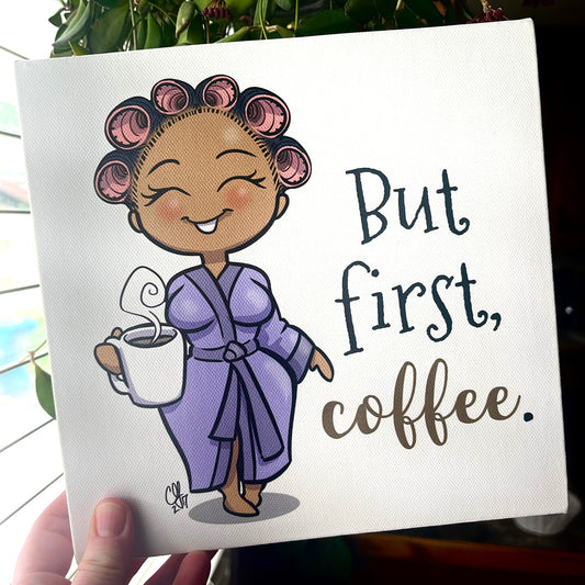 But First, Coffee Canvas Wall Art - Tan Skin