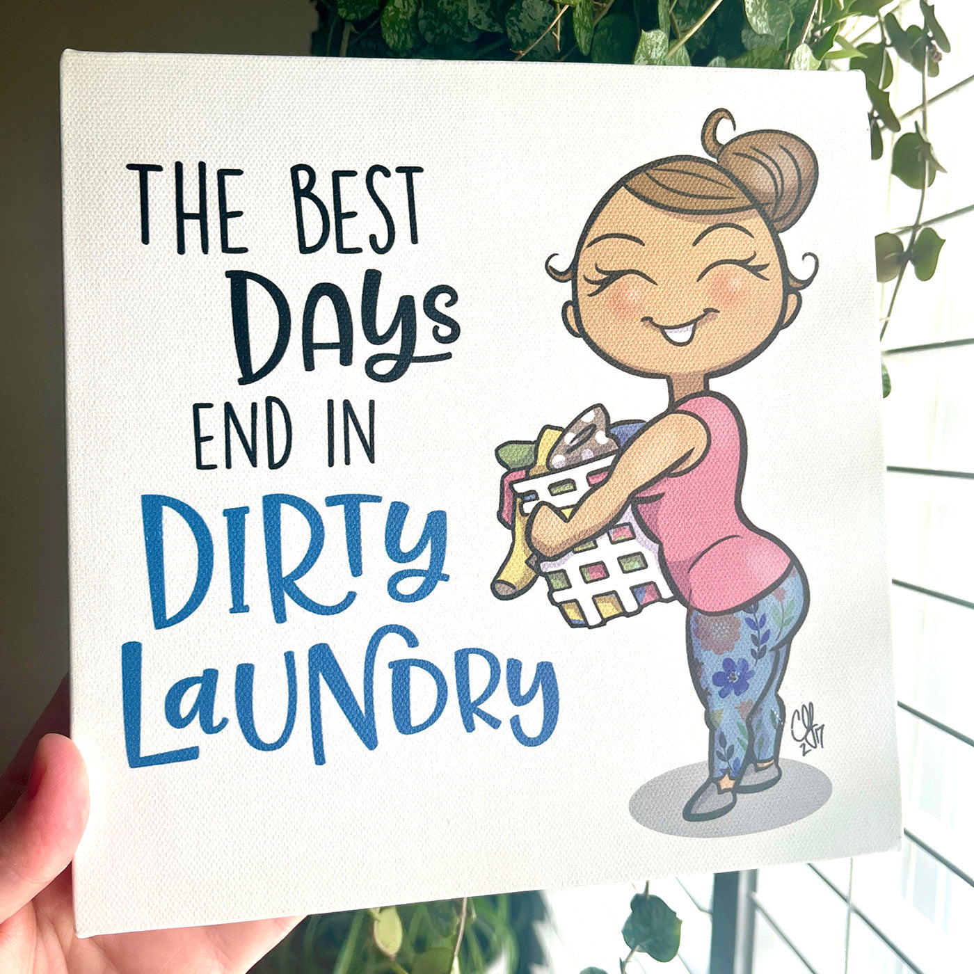 The Best Days End In Dirty Laundry Canvas Wall Art - Tan Skin